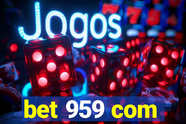 bet 959 com